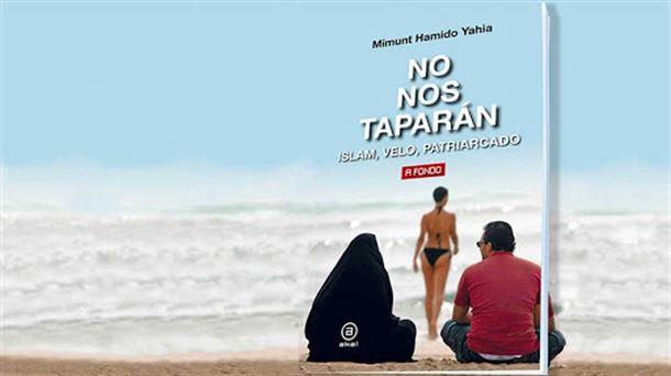 Portada de 'No nos taparán. Islam, velo, patriarcado'. Fuente: nocierreslosojos.com