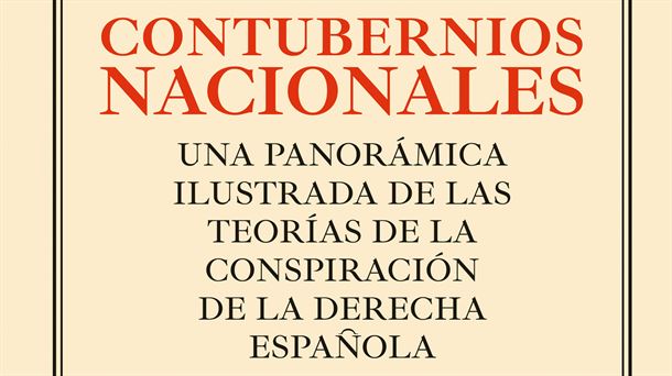 Un libro ilustrado recoge las teorías conspirativas de la derecha española 