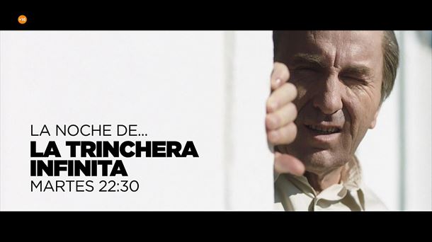 'La trinchera infinita'