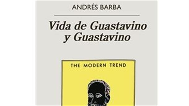  Biografía literaria de Rafael Guastavino según Andrés Barba