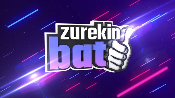 "Zurekin bat!"