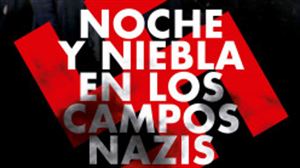 Noche y niebla en los campos nazis