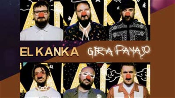 El Kanka llega con su gira 'Payaso' a Gasteiz, Bilbao e Iruña