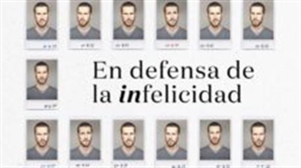 En defensa de la infelicidad                                                                        