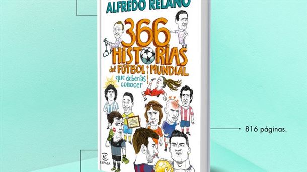 Imagen promocional del libro '366 historias del fútbol mundial que deberías saber'