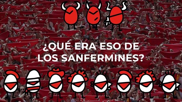 ¿Qué era eso de los sanfermines? saio berezia