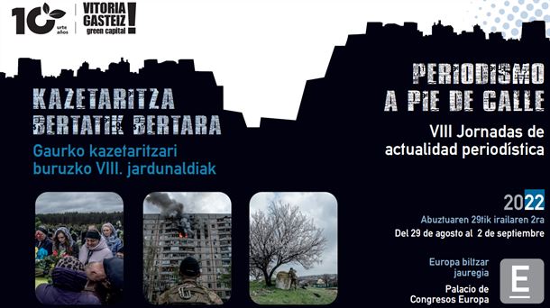 Vuelven las jornadas "Periodismo a pie de calle - Kazetaritza bertatik bertara"