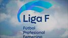 Presentan la Liga F, la Liga Profesional Femenina de Fútbol