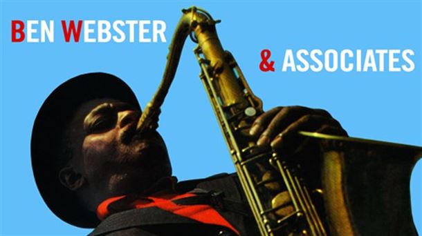 Monográfico sobre las grabaciones de Ben Webster junto a diferentes músicos a partir de finales de los años 50