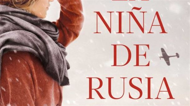 "La niña de Rusia" de Celia Santos. Ediciones B.