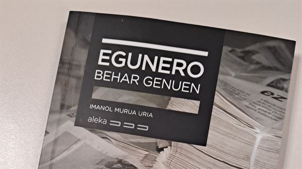 'Egunero' kazetaren historia bildu du Imanol Murua Uria kazetari eta EHUko irakasleak.