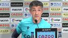 Imanol, sobre los partidos a las 22:00: ''Para el aficionado es una auténtica mierda''