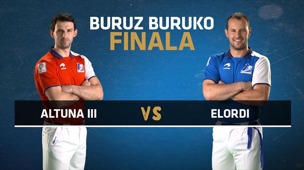 Altuna III vs Elordi Buruz Buruko final handia, igandean, EITBko kanaletan