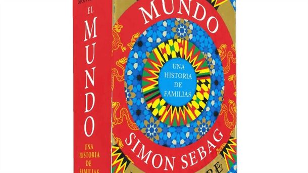 'El mundo, una historia de familias' de Simon Sebag Montefiore.