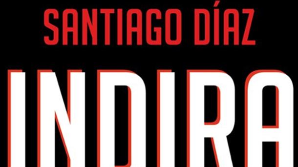 Portada de la novela "Indira" de Santiago Díaz