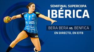 La semifinal de la Supercopa Ibérica entre el Bera Bera y el Benfica, en EITB 