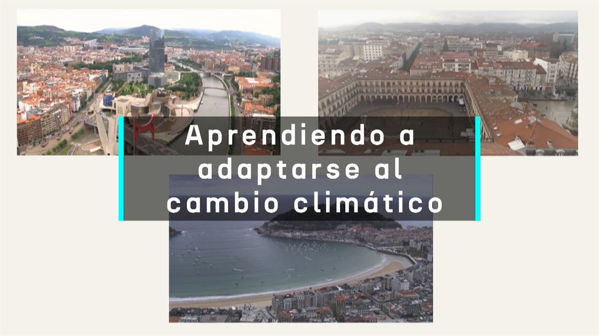 Las ciudades vascas se adaptan a los efectos del cambio climático. Imagen: EITB Media.