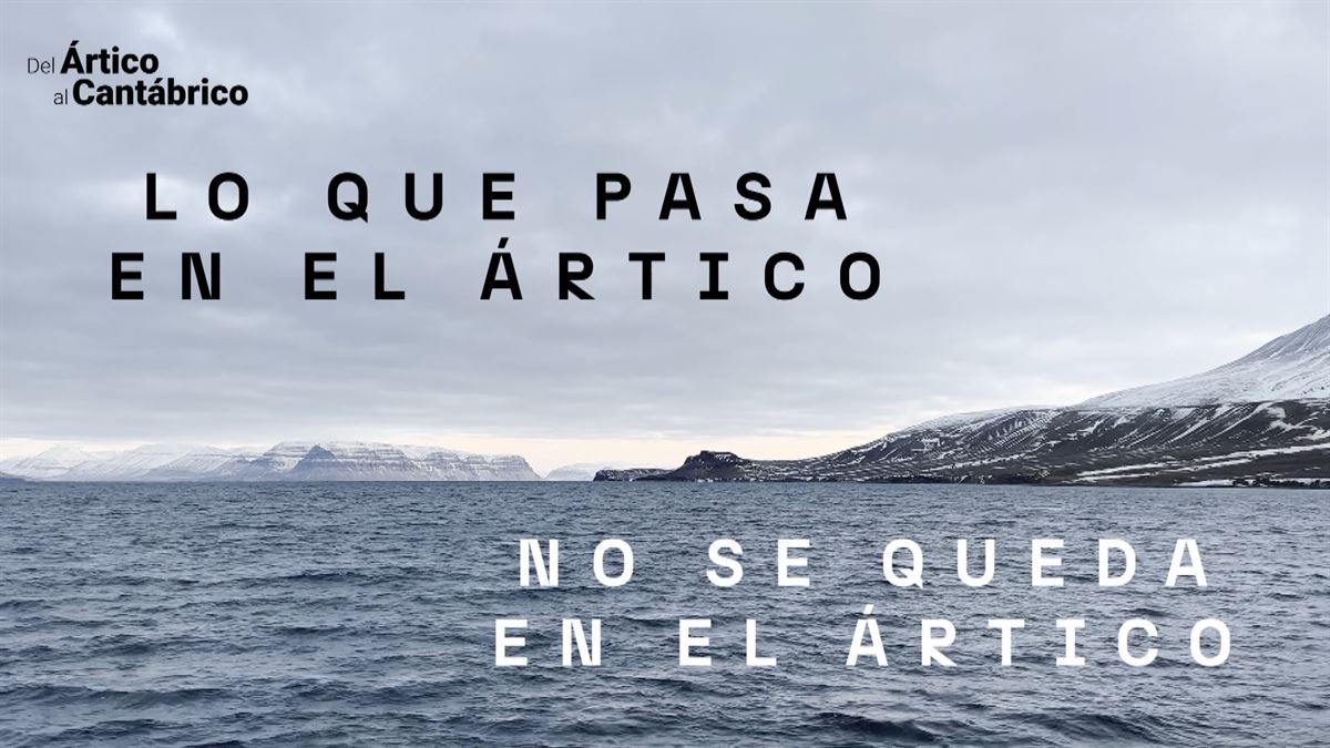 Especial "Del Ártico al Cantabrico"