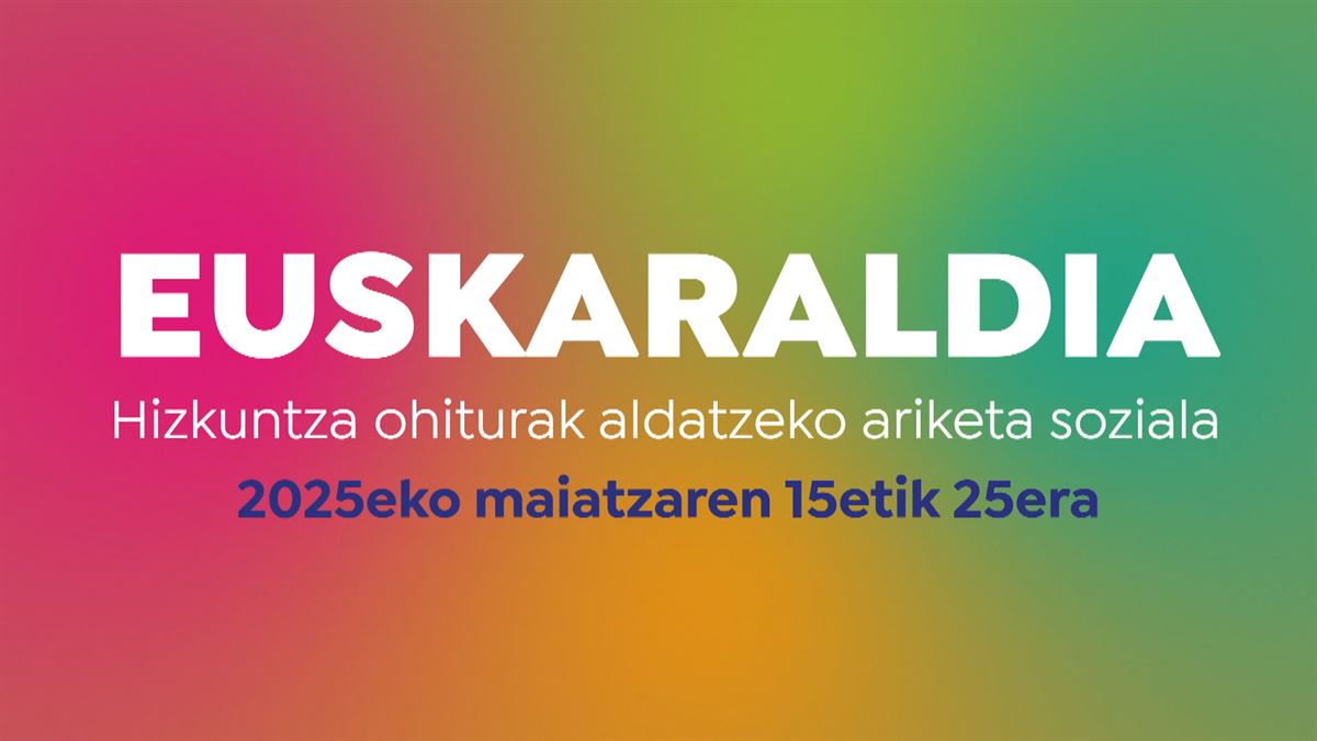 Euskaraldia se celebrará del 15 al 25 de mayo de 2025