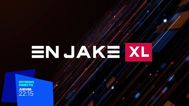 ''En Jake XL'', estreno el jueves por la noche