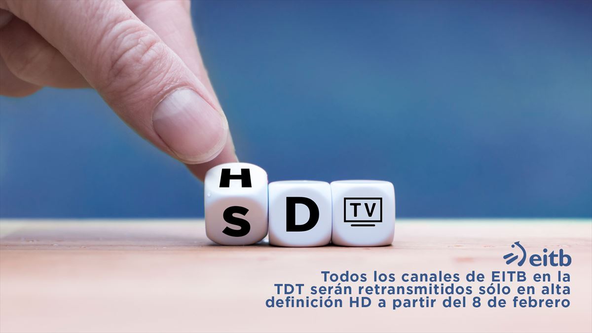 Todos los canales de EITB en la TDT serán retransmitidos sólo en alta  definición HD a partir del 8 de febrero