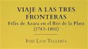 El catedrático José Luis Tellería presenta “Viaje a las tres fronteras.Félix de Azara en el Río de la Plata”