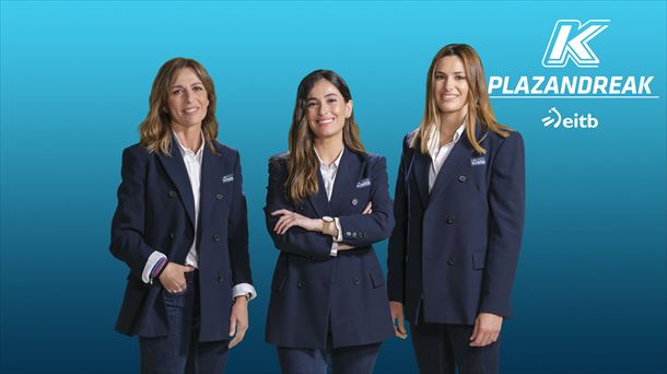 EITB continúa impulsando el deporte femenino a través del programa "Plazandreak" 