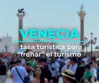 La tasa turística no logra frenar la llegada masiva de visitantes a Venecia