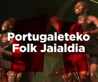 Portugaleteko Folk Jaialdia, gaur gauean ETB1en