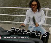 Música por un tubo, en Bilbao