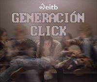 Preestreno de la serie documental “Generación Click”, el 10 de septiembre, en Bizkaia Aretoa