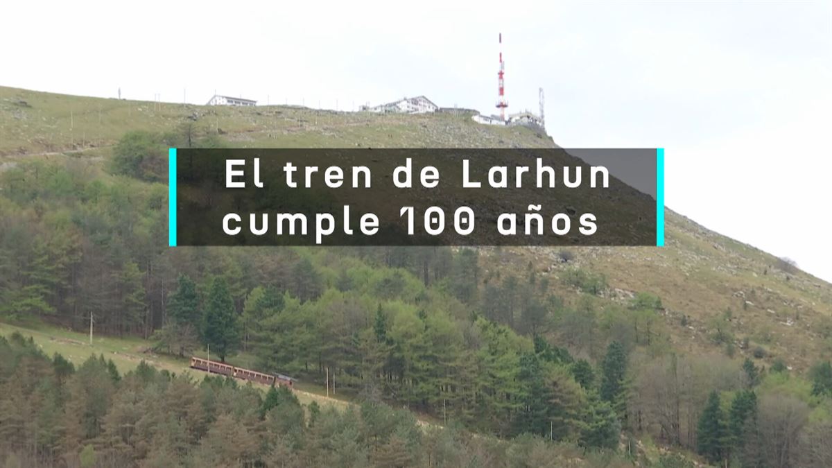 El tren de Larhun cumple 100 años. Foto: EITB Media.