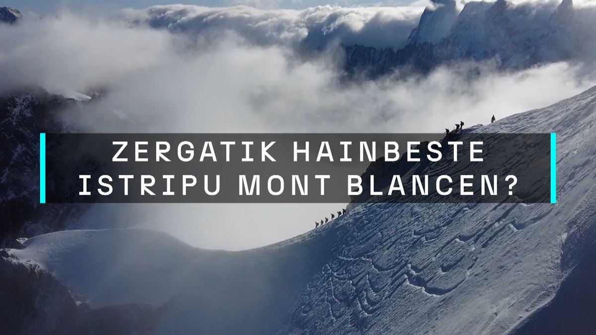 Mont Blanc mendia. EITB Mediaren bideo batetik atertako irudia.