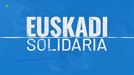 Estreno de ''Euskadi Solidaria'' que aborda la faceta humanitaria de los vascos y vascas por el mundo