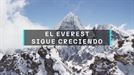 El Everest no deja de crecer