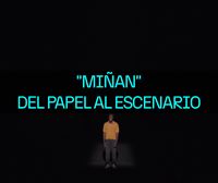 Exitoso estreno de la adaptación para el teatro de ''Miñan'' 