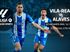 FUTBOLA | Vila-real vs Alaves