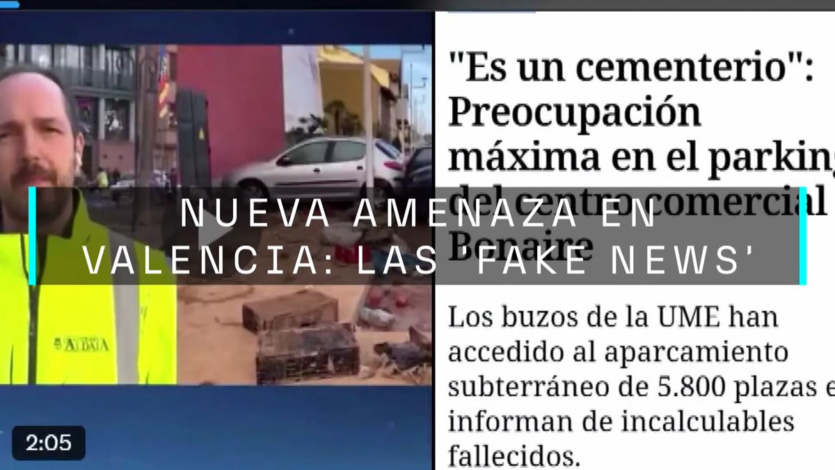 Nueva amenaza en Valencia: Las 'fake news'