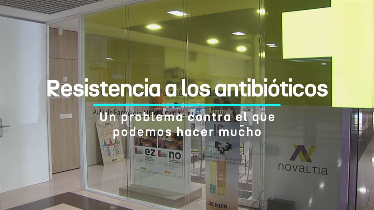 Resistencia a los antibióticos. Foto: EITB Media.