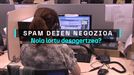 ''Spam deiekin dirua irabazteari uzten diotenean, desagertu egingo dira''