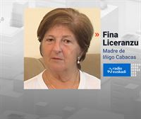 Fina Liceranzu, madre de Iñigo Cabacas: ''Sabrán mucho de leyes, pero de humanidad cero patatero''