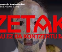 ''Zetak, hau ez da kontzertu bat'' dokumentala, asteazkenean, ETB1en eta eitb.eus atarian 