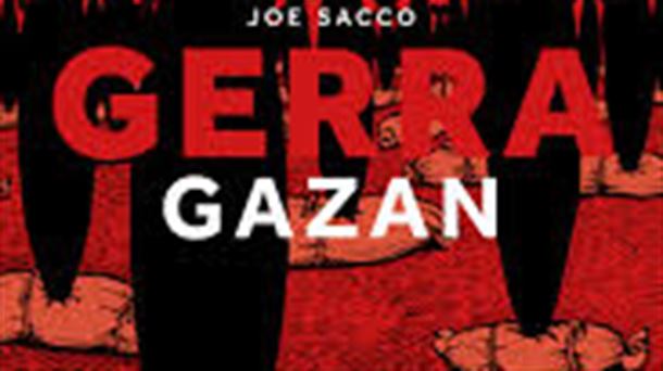 Jose Sacco. "Gerra Gazan" (Trad. Julen Gabiria). Ed.Astiberri