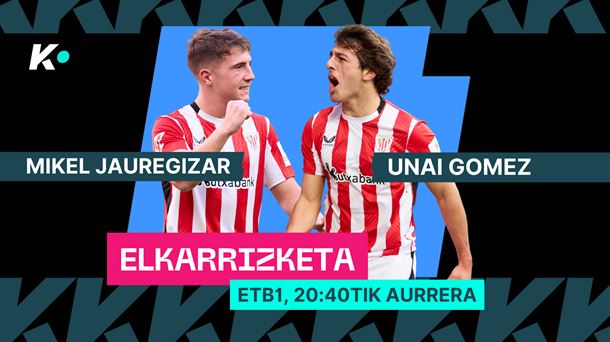 Elakarrizketa Mikel jauregizar eta Unai Gomezi. Argazkia: EITB