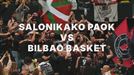PAOK Salonika vs Bilbao Basket, gaur, ETB1en eta eitb.eus atarian