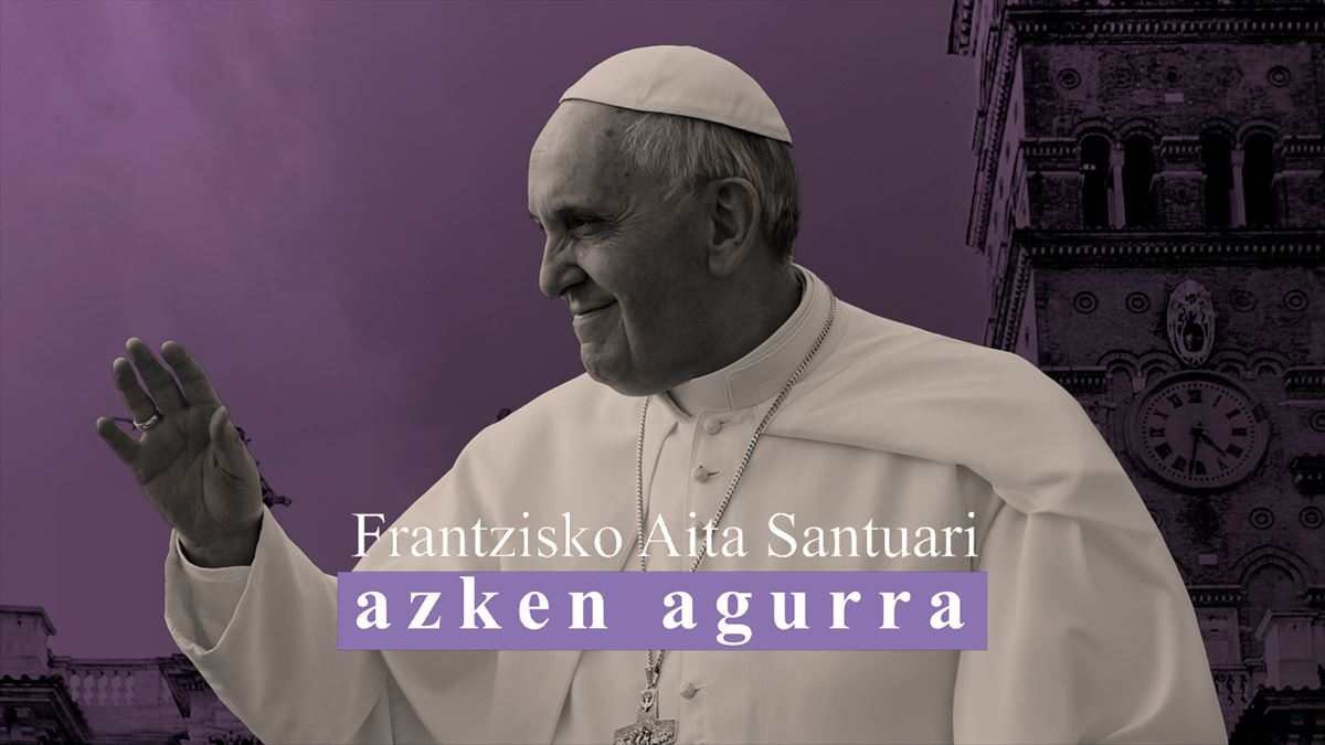 Frantzisko aita santuari azken agurra, EITBn