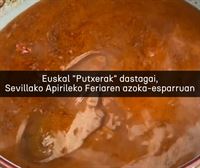 Euskal ''putxerak'' dastagai, Sevillako Apirileko Feriaren azoka-esparruan