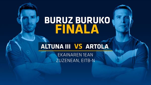 Altuna y Artola protagonizan una final inédita en el Manomanista. Imagen: EITB Media.