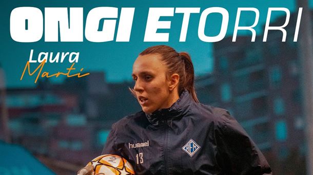 Eibarrek Laura Martiren fitxaketa iragartzeko erabilitako irudia. Iturria: Eibar.