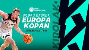 Bidasoa Irun eta Bilbao Basketen Europako partidak, zuzenean, EITB Median